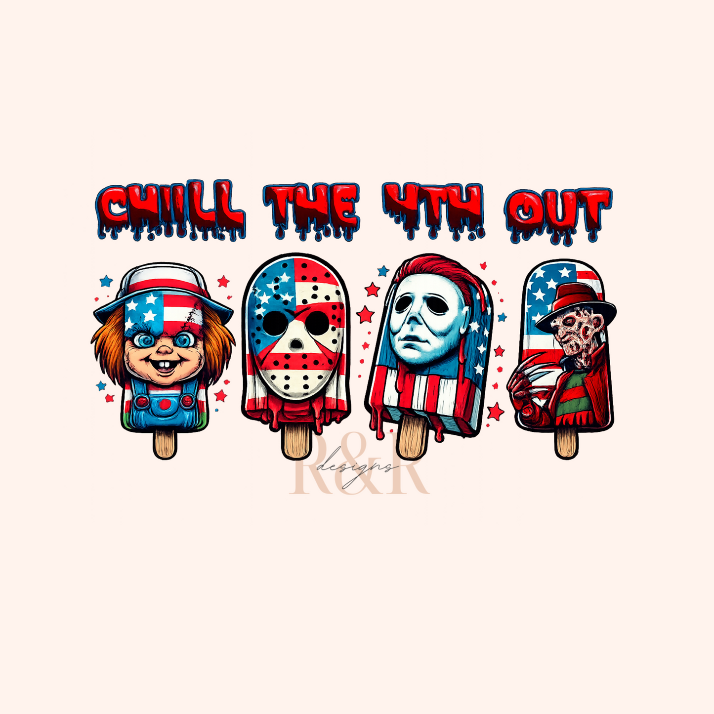 Chill the 4th Out Spooky Style - DTF PRINT ONLY