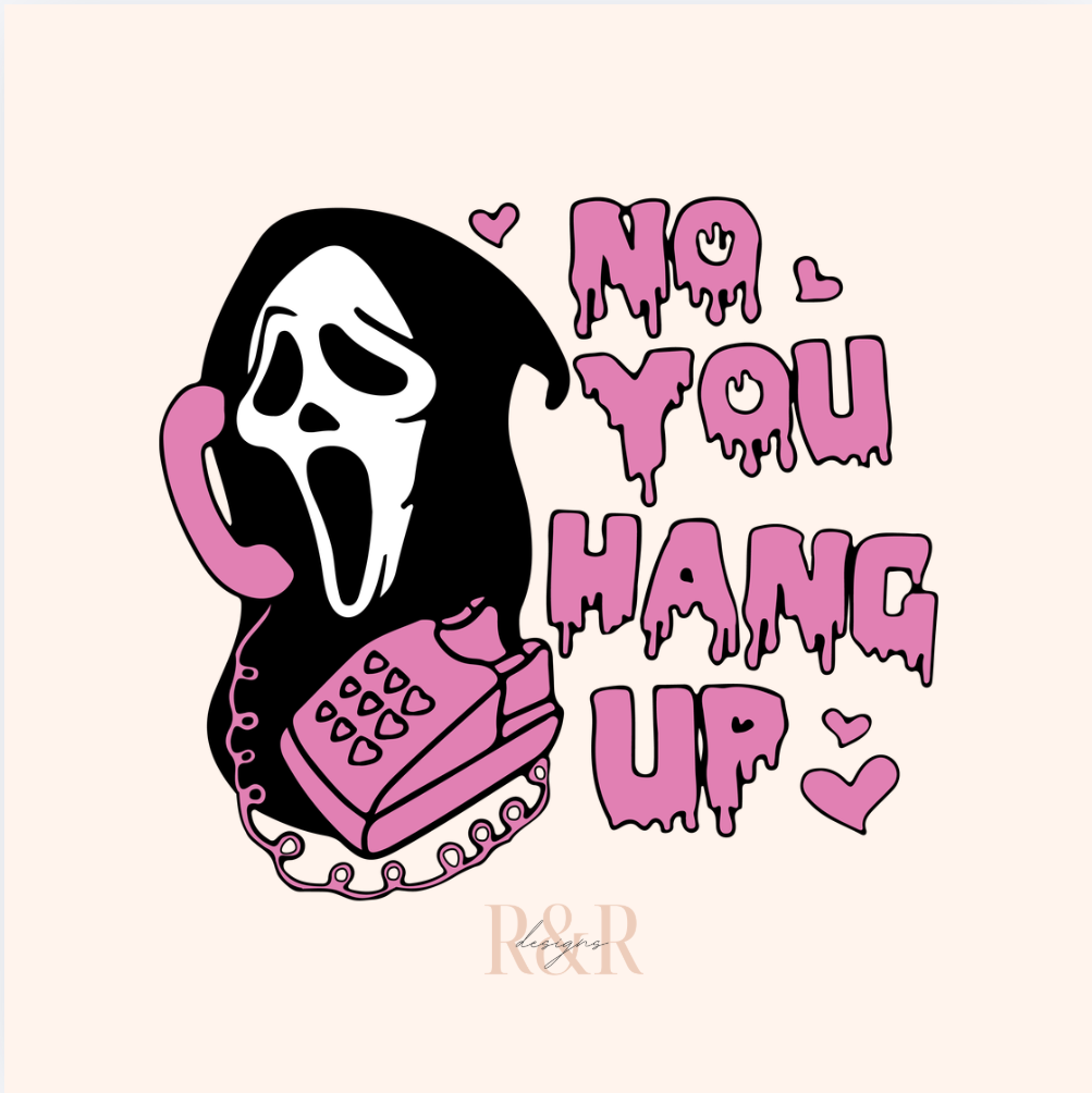 No, You Hang Up!