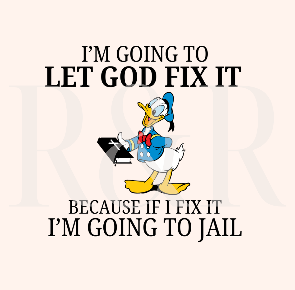 DD Letting God Fix It (RTS) Clear Film