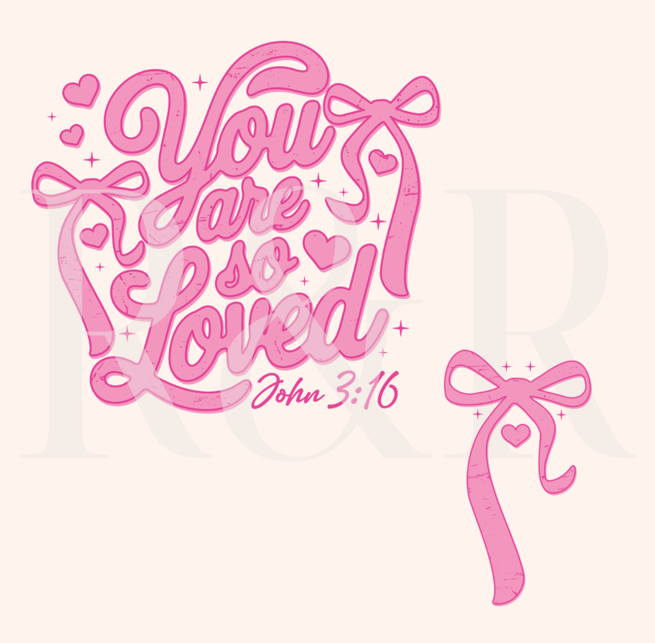 You are so Loved w/ Pocket (RTS) Clear Film