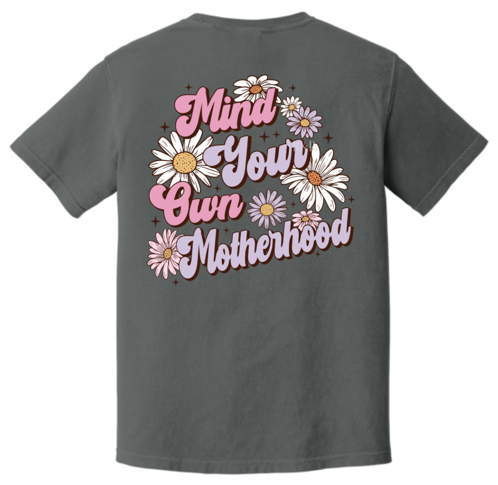 Mind Your Own Motherhood