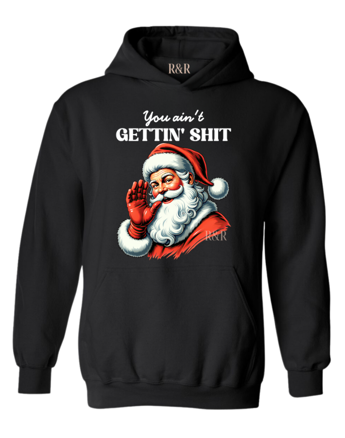 You Ain't Getting Shit