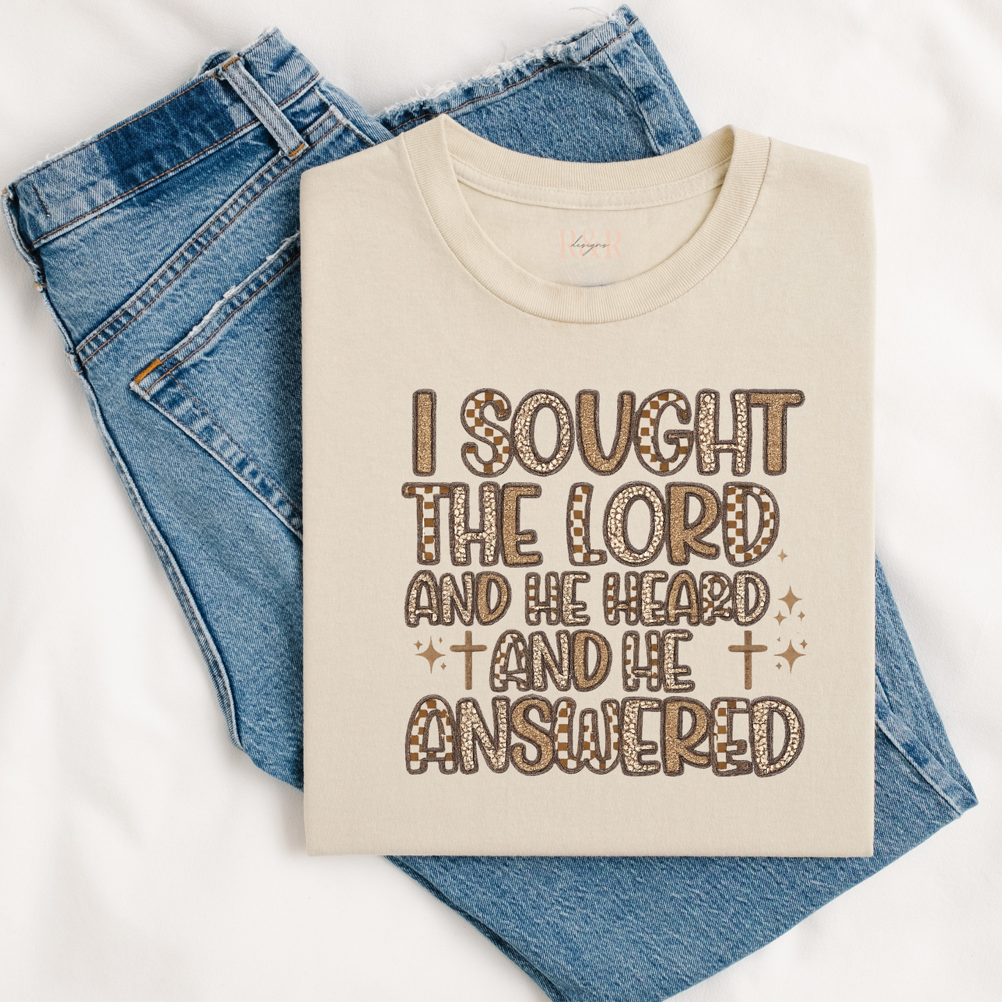 I Sought The Lord T-shirt