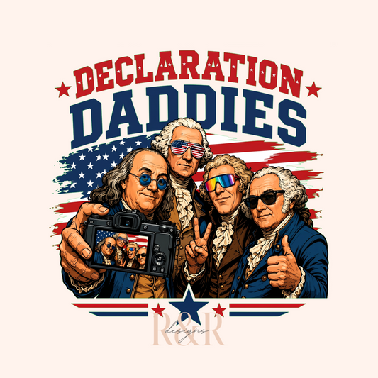 Declaration Daddies Say Cheese - DTF PRINT ONLY