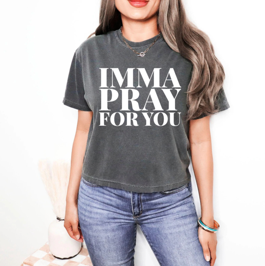 Imma Pray For You