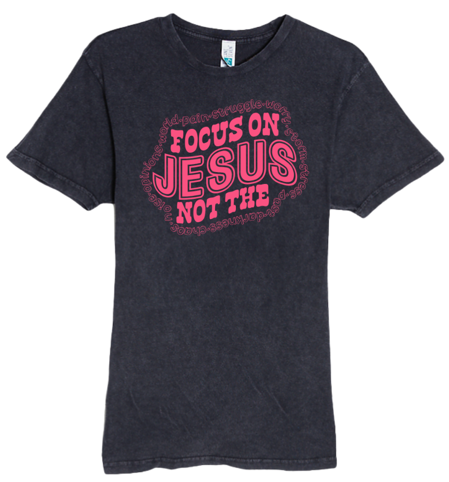 Focus on Jesus