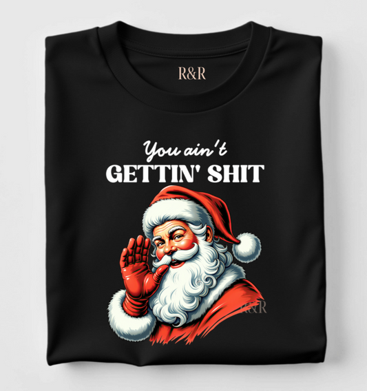 You Ain't Getting Shit