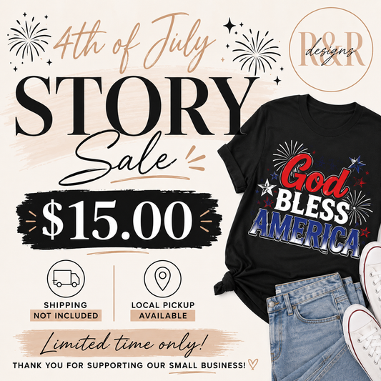 4th of July Story Sale Tee $15.00
